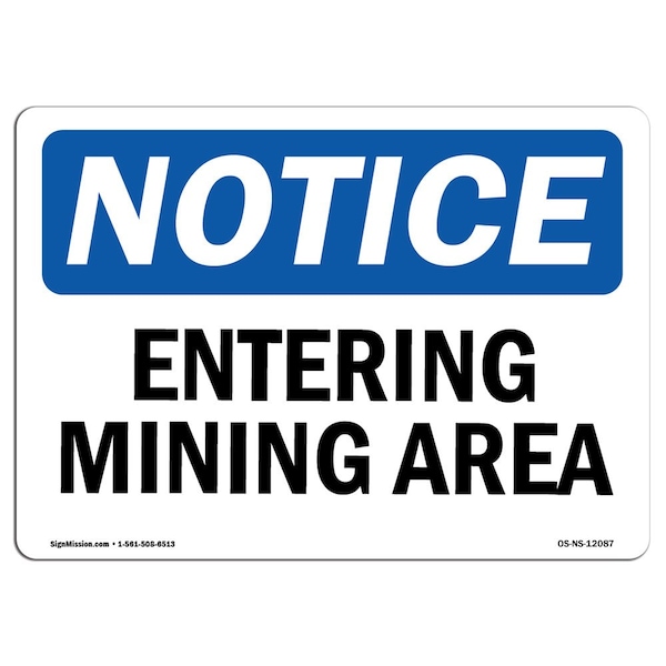 Safety Sign, OSHA Notice, 3.5" Height, Entering Mining Area Sign, Landscape, 10PK